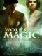 [Westervelt Wolves 04] • Wolfs Magic